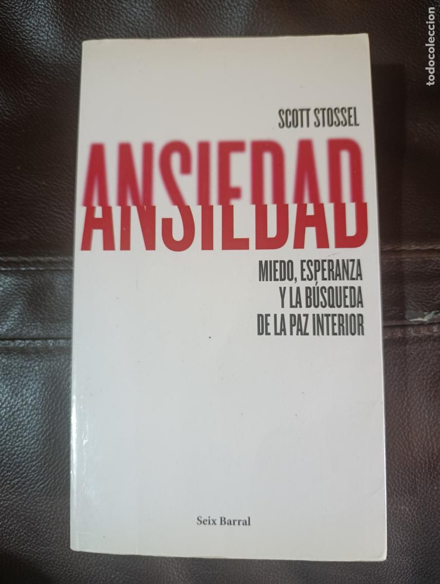 Libros de segunda mano: ANSIEDAD SCOTT STOSSEL