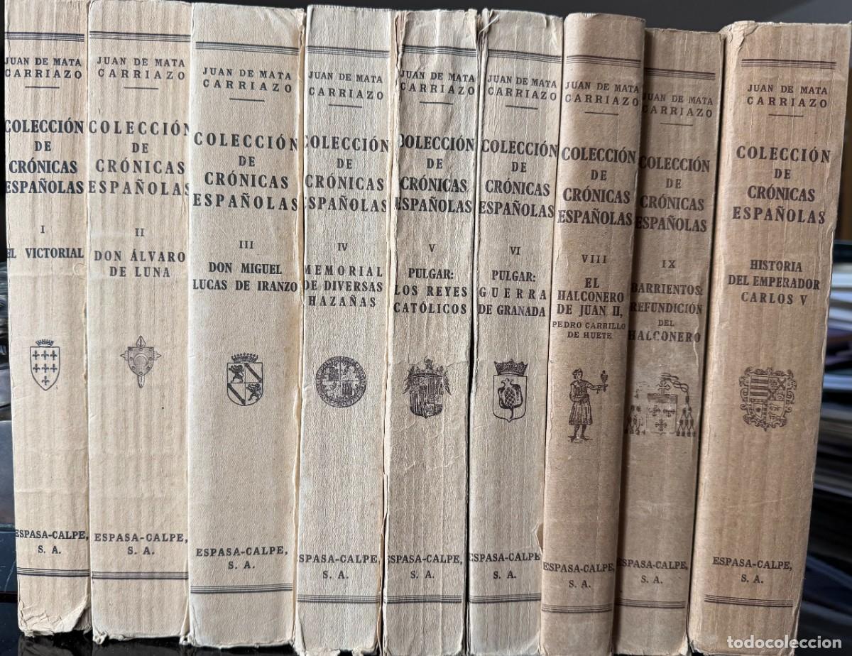 Libros de segunda mano: Colecci&oacute;n de Cr&oacute;nicas Espa&ntilde;olas. Dirigida por Juan de Mata Carriazo. 9 vols