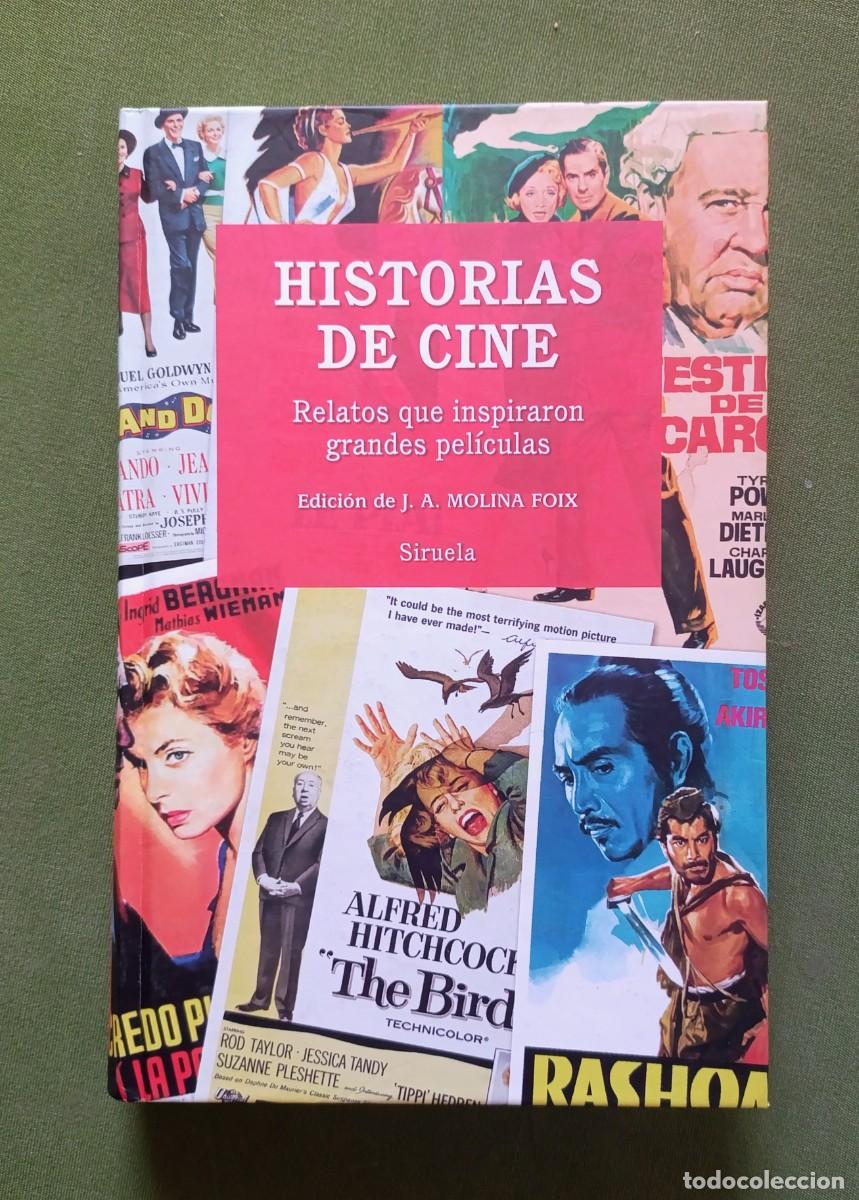 Libros de segunda mano: HISTORIAS DE CINE. RELATOS QUE INSPIRARON GRANDES PEL&Iacute;CULAS - EDICI&Oacute;N DE J. A. MOLINA FOIX - D20