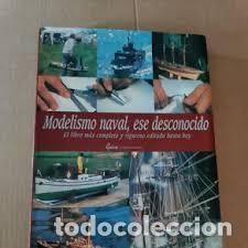 Libros de segunda mano: LIBRO MODELISMO NAVAL ESE DESCONOCIDO CAMIL BUSQUETS