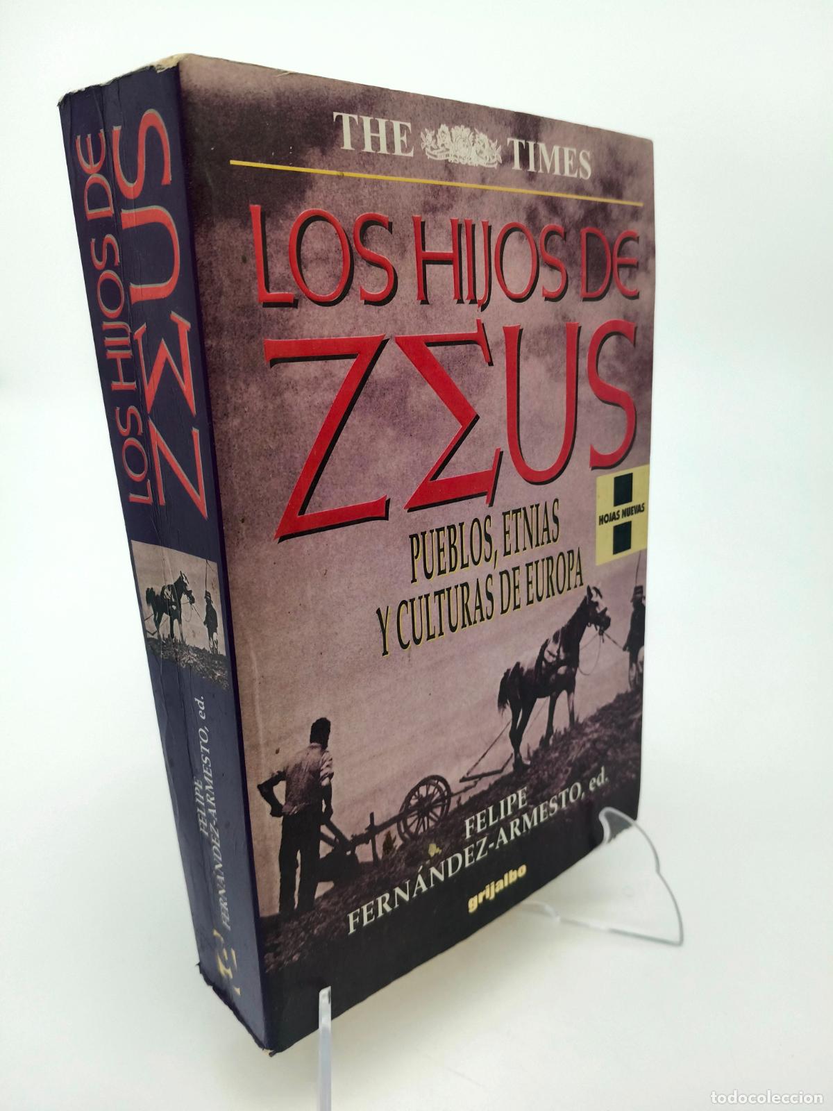 Libros de segunda mano: Felipe Fern&aacute;ndez-Armesto - Los Hijos de Zeus. Pueblos, etnias y culturas de Europa