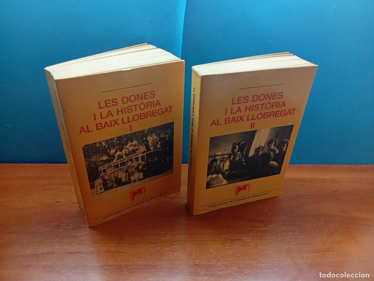 Libros de segunda mano: Les Dones i la hist&ograve;ria al Baix Llobregat. 2 volums obra completa
