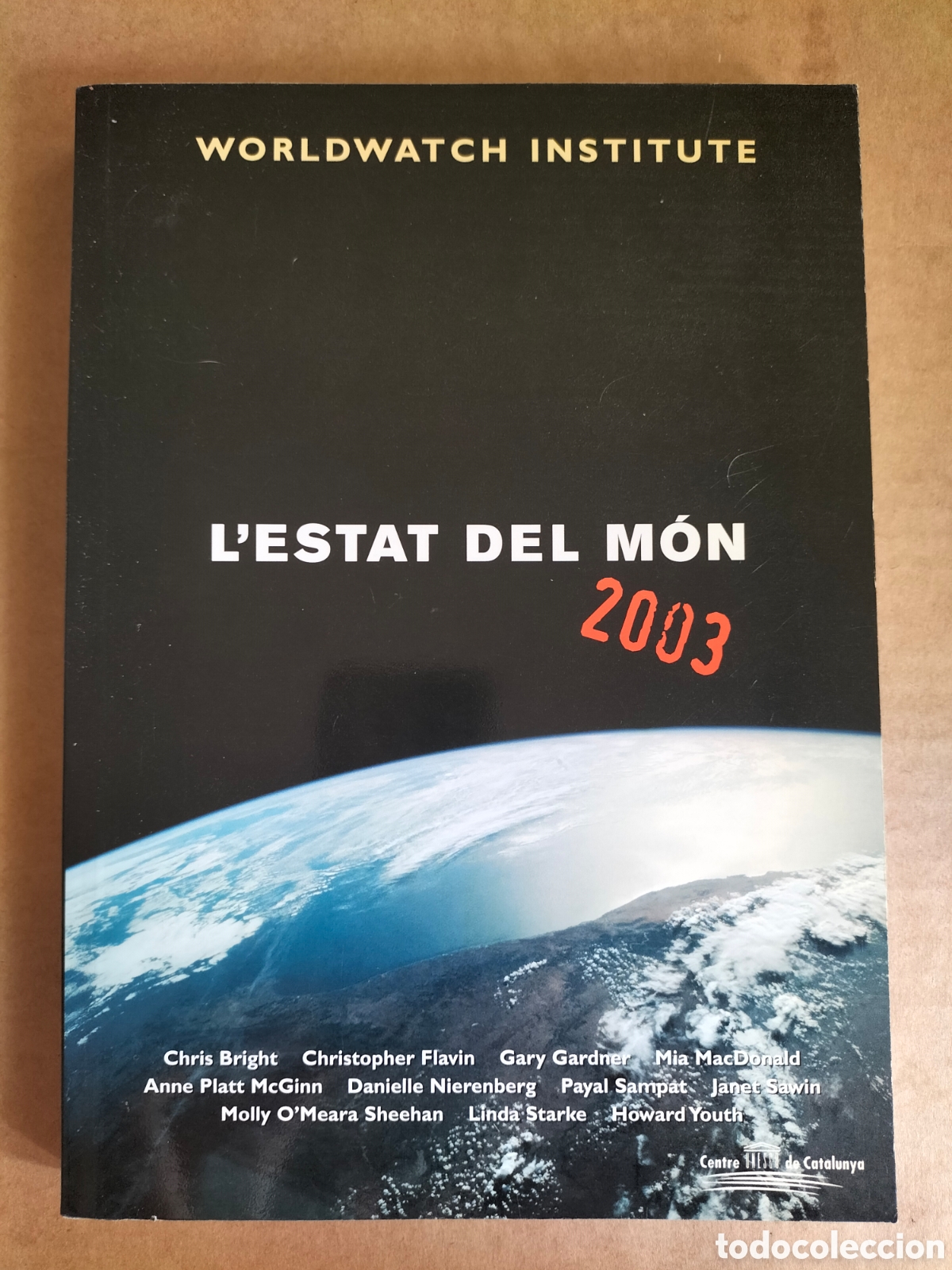 Libros de segunda mano: L'estat del m&oacute;n 2003. Worldwatch institute. Centre UNESCO de Catalunya. Llibre