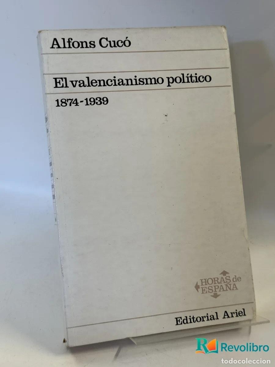 Livros em segunda m&atilde;o: El valencianismo pol&iacute;tico 1874- 1939 - Alfons Cuc&oacute;