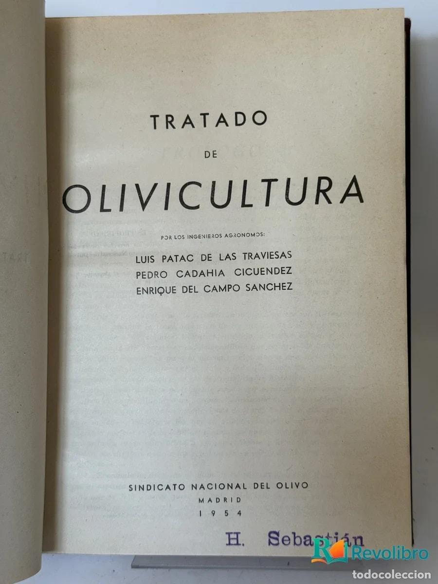 Libros de segunda mano: Tratado de Olivicultura - Luis Patac de las Traves&iacute;as, Pedro Cadahia Cicuendez, Enrique del Campo