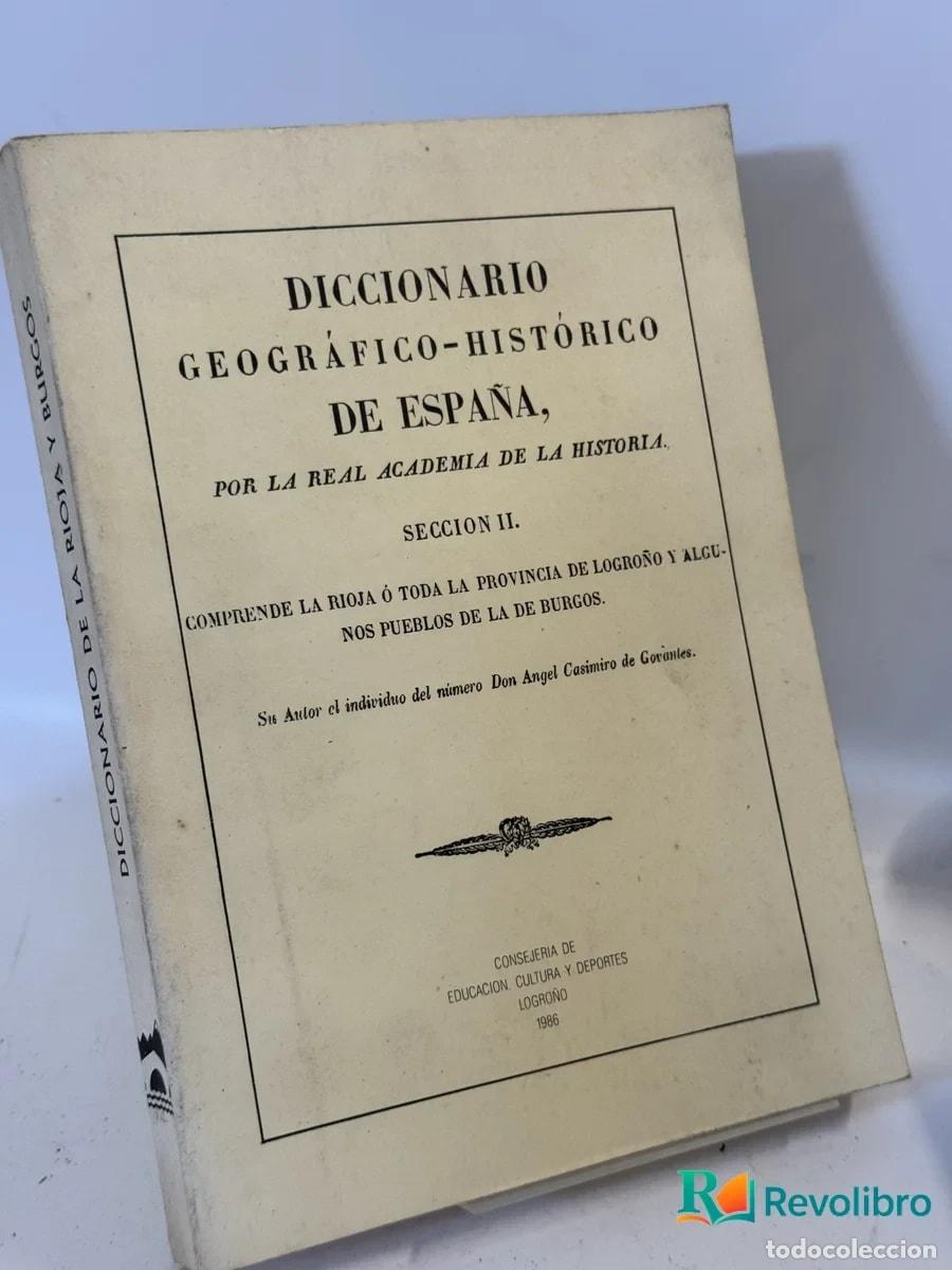 Second hand books: Diccionario Geogr&aacute;fico-Hist&oacute;rico de Espa&ntilde;a de la rioja y burgos - Real Academia de la Historia