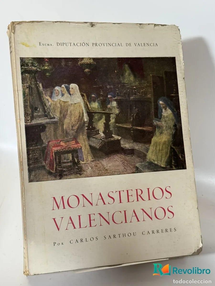 Libros de segunda mano: Monasterios Valencianos - Carlos Sarthou Carreres