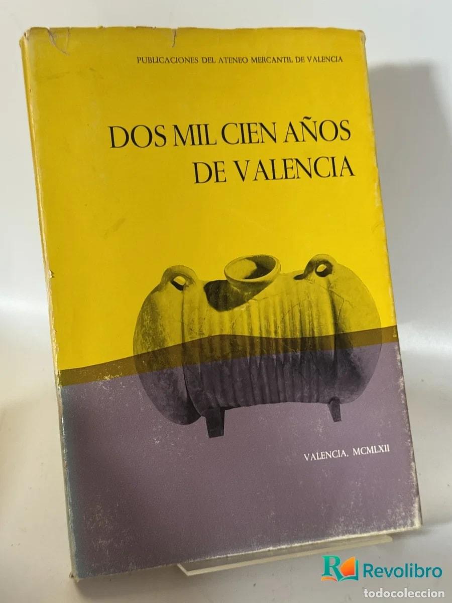 Libros de segunda mano: Dos Mil Cien A&ntilde;os de Valencia - Martin Dominguez, Domingo Fletcher, Pio Beltran, Nicolau-primitiu,