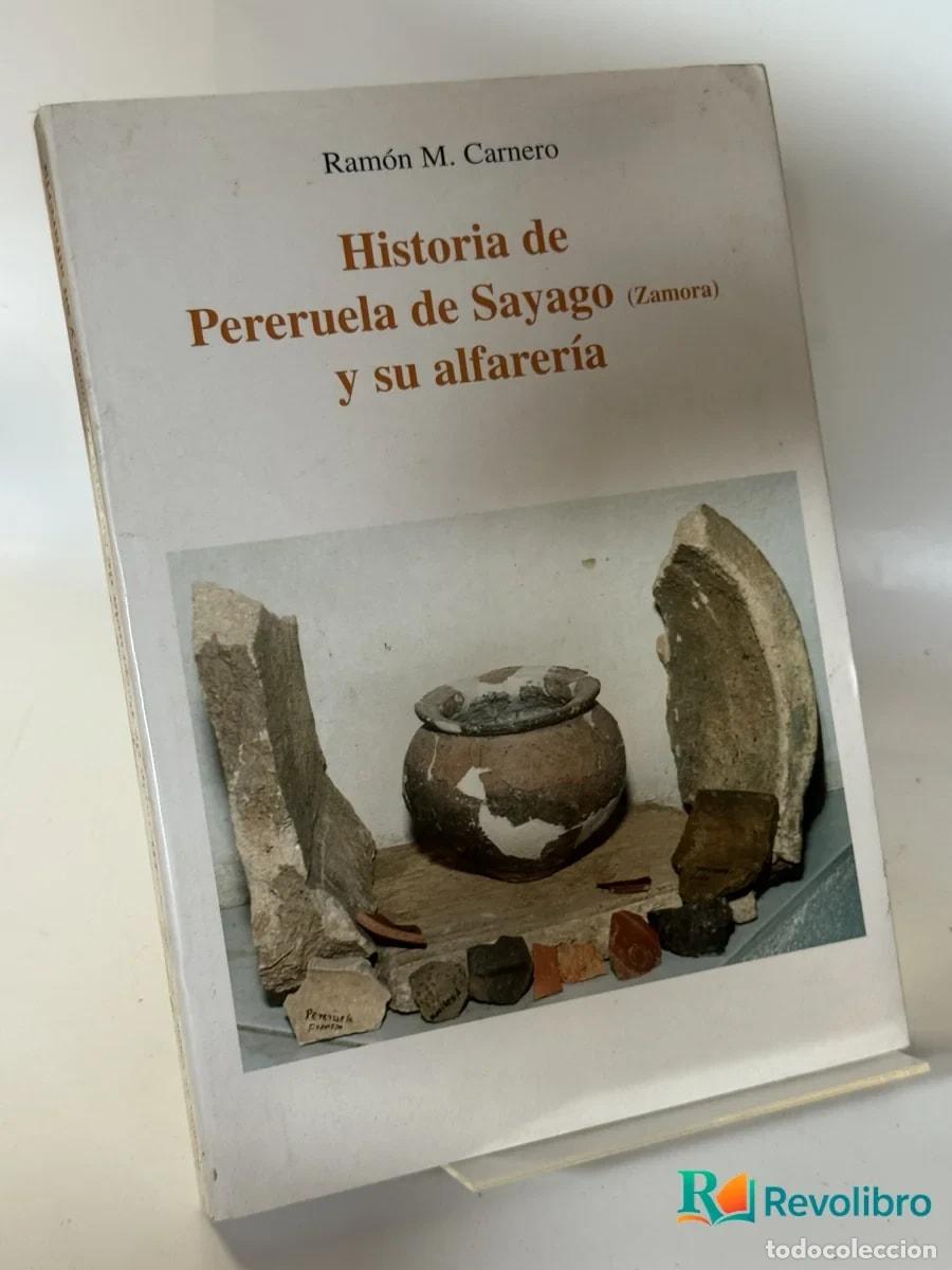 Libros de segunda mano: Historia de Pereruela de Sayago - R Ram&oacute;n M. Carnero