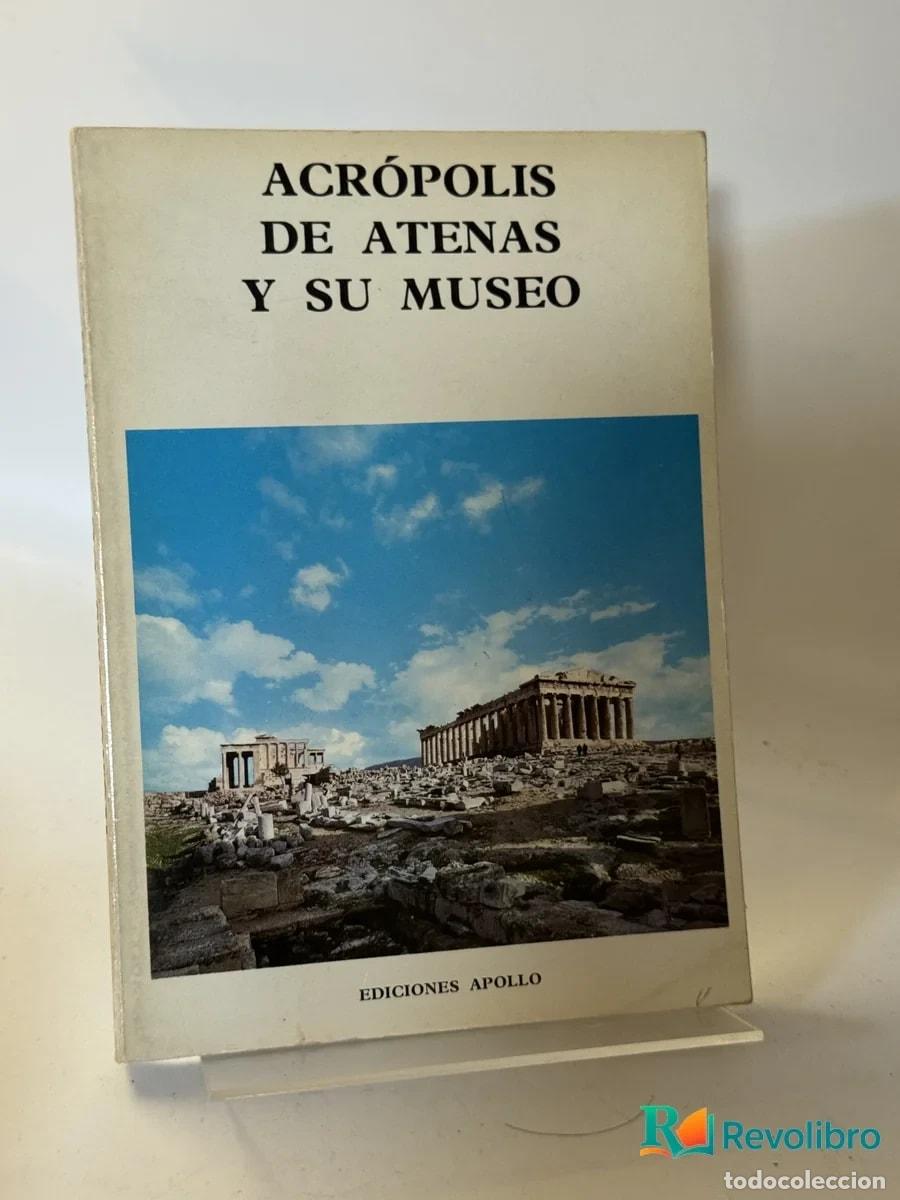 Libros de segunda mano: Acr&oacute;polis de Atenas y Su Museo - Ediciones Apollo - Foto 1