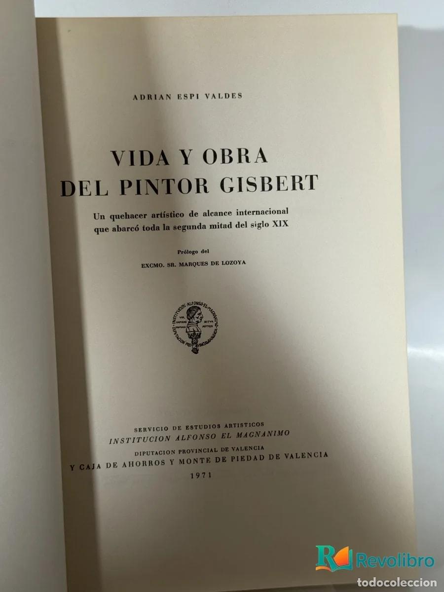 Libros de segunda mano: Vida y Obra del Pintor Gisbert - Adrian Espi Valdes - Foto 2