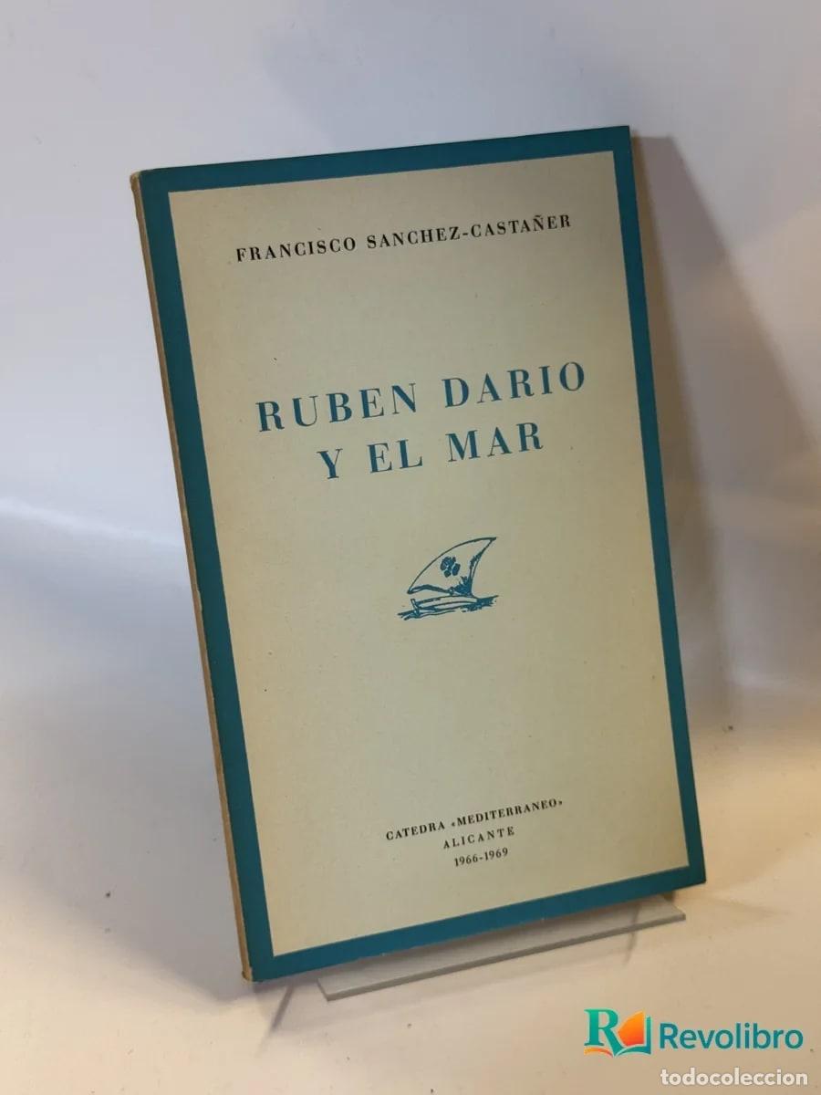 Libros de segunda mano: Ruben Dario y el Mar - Francisco Sanchez-castaner