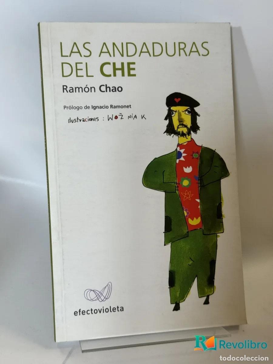 Libros de segunda mano: Las Andaduras del Che - Ram&oacute;n Chao