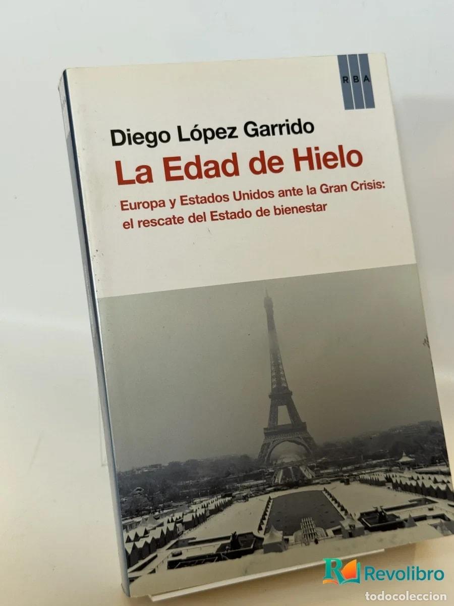Libros de segunda mano: La Edad de Hielo - Diego L&oacute;pez Garrido