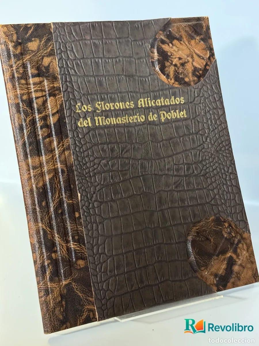 Libros de segunda mano: Los Florones Alicatados del Monasterio de Poblet - Manuel Gonz&aacute;lez Mart&iacute;