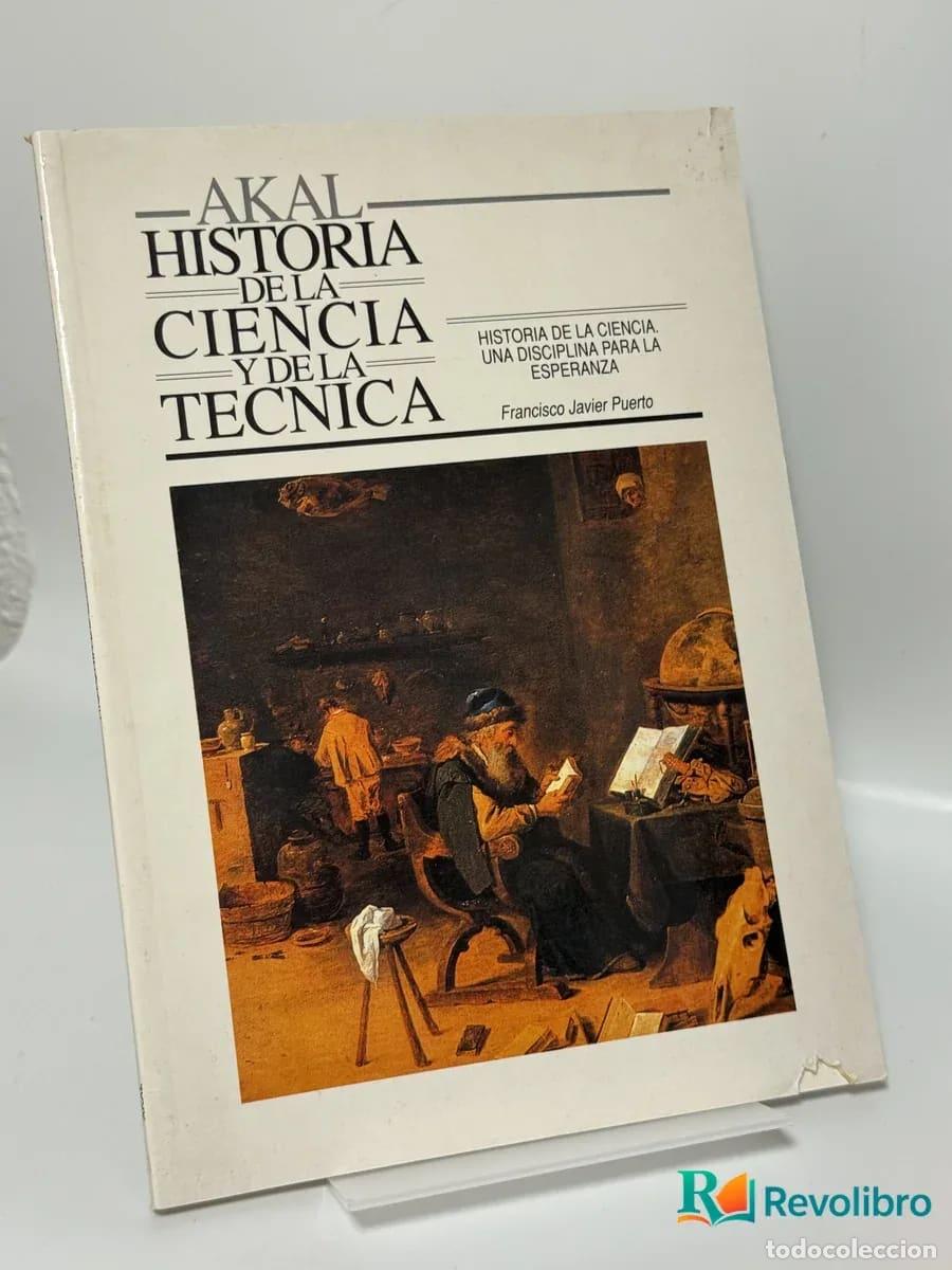 Libros de segunda mano: Historia de la ciencia y de la t&eacute;cnica: Historia de la ciencia: una disciplina para la esperanza -