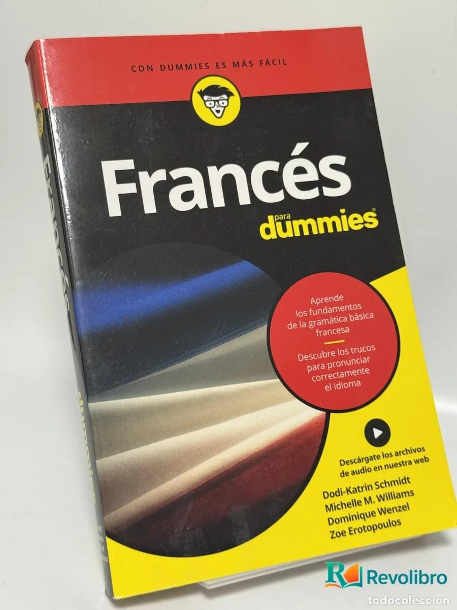 Libros de segunda mano: Franc&eacute;s para dummies - Dodi-Katrin Schmidt, Michelle M. Williams, Dominique Wenzel, Zoe Erotopoulos