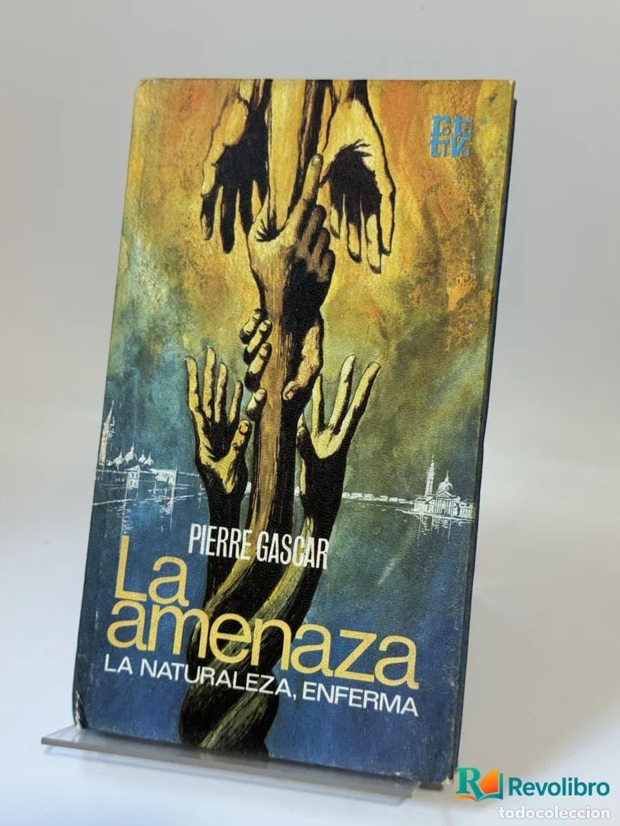 Libros de segunda mano: La amenaza - Pierre Gasc&aacute;r