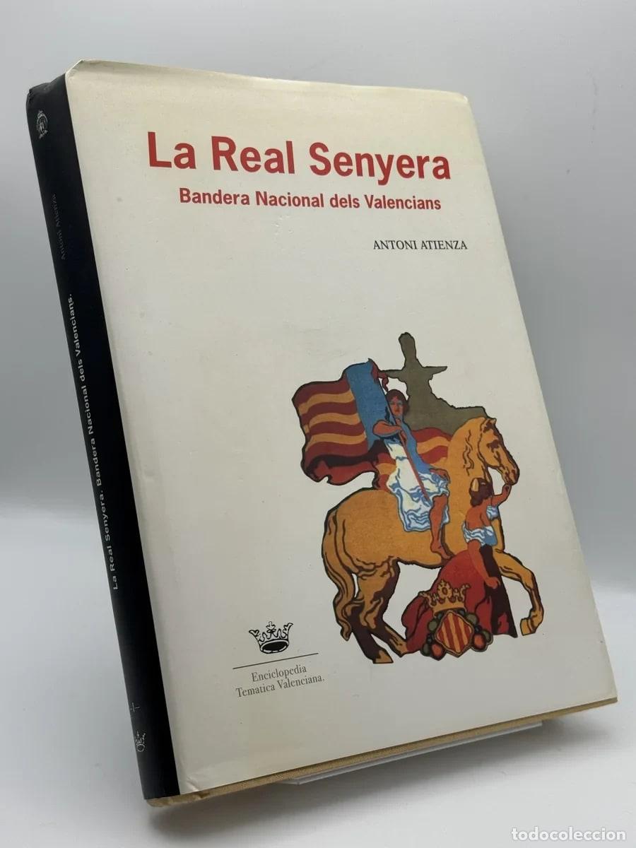 Libros de segunda mano: La Real Senyera - Antoni Atienza