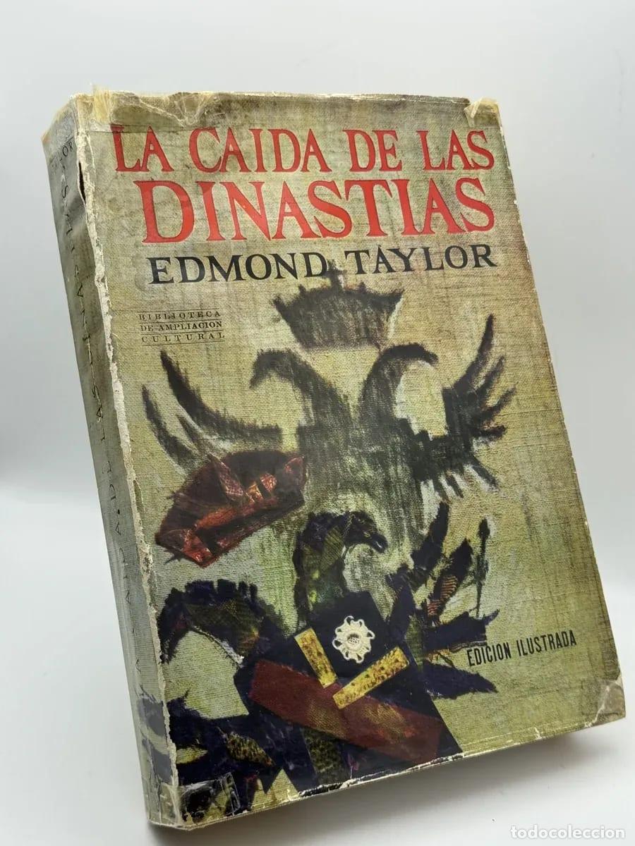 Libri di seconda mano: La Caida de las Dinastias - Edmond Taylor