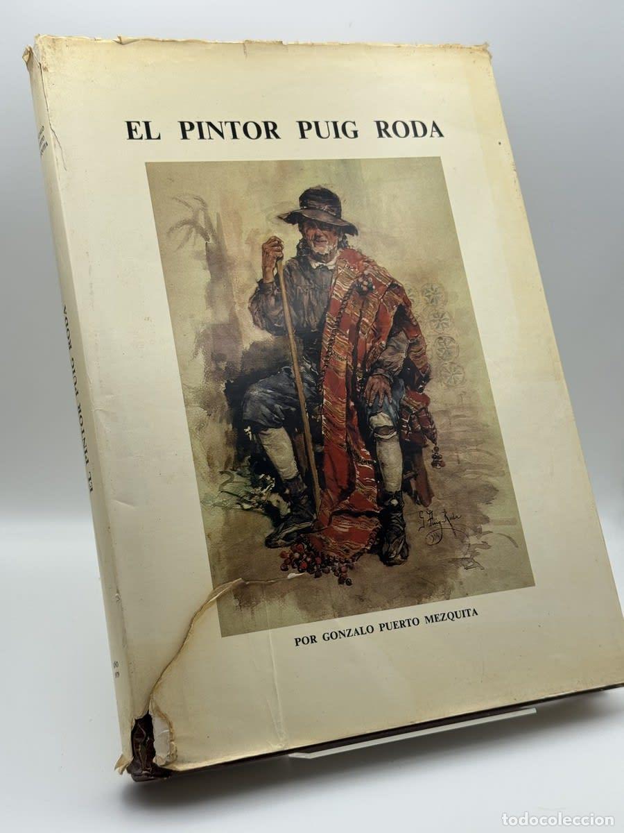 Libros de segunda mano: El pintor Puig Roda - Gonzalo Puerto Mezquita