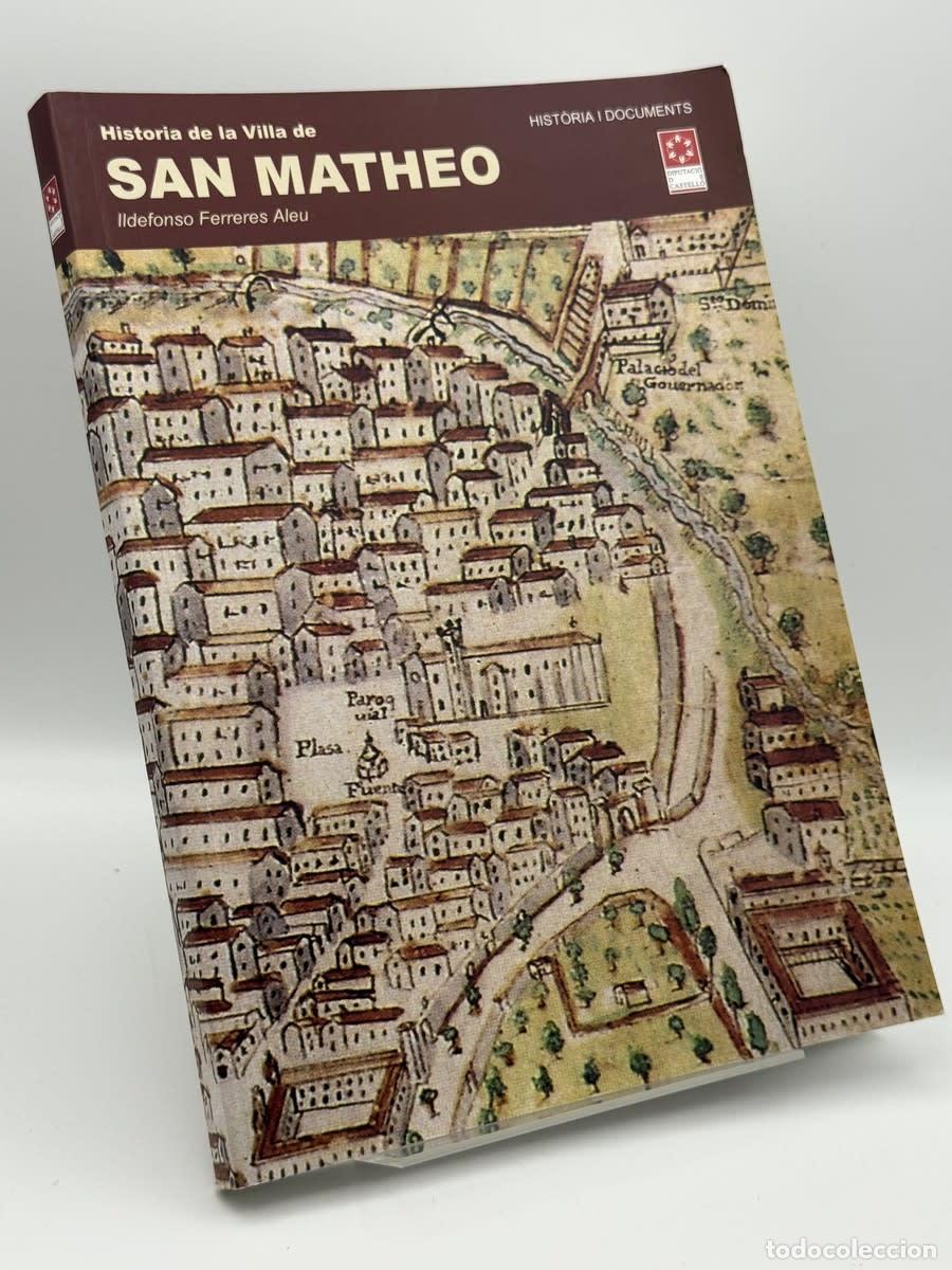 Libros de segunda mano: Historia de la Villa de San Matheo - Ildefonso Ferreres Aleu