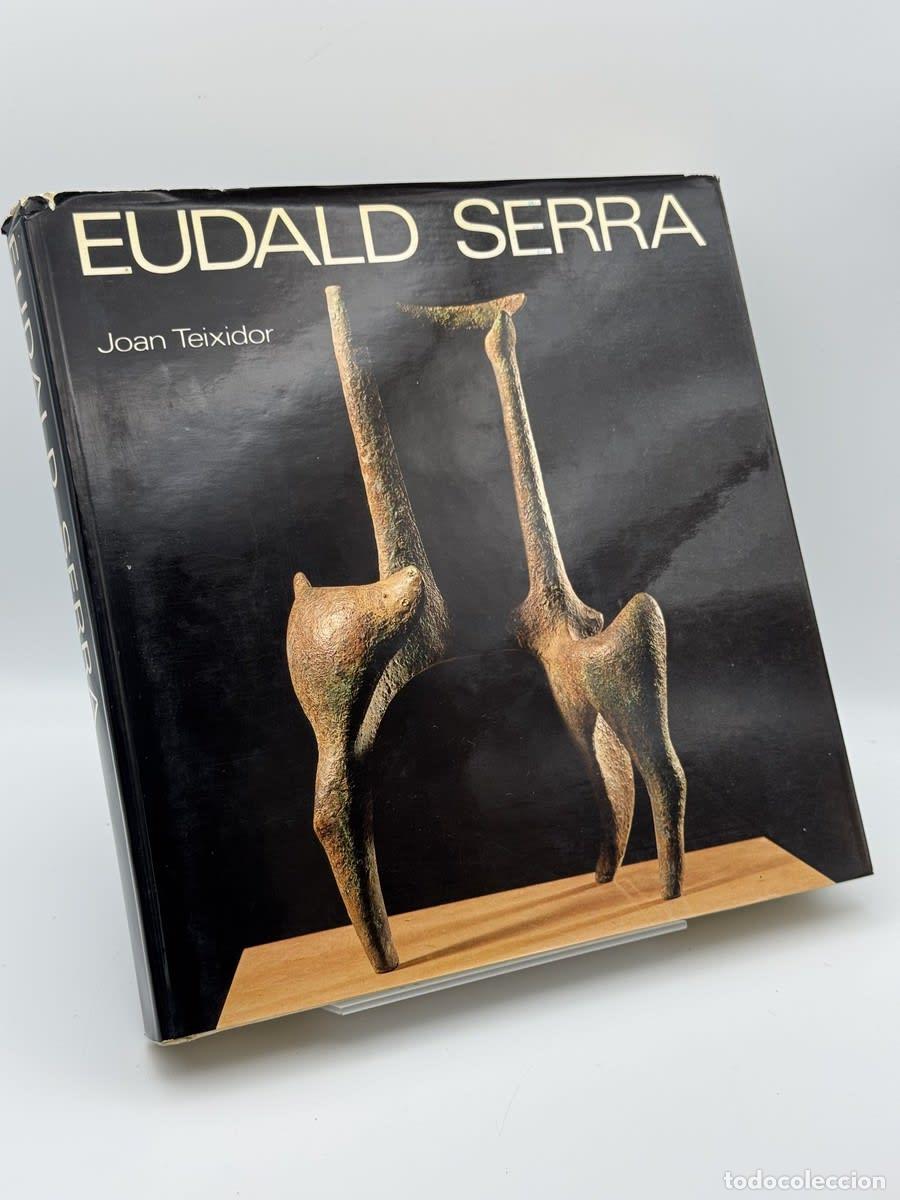 Libros de segunda mano: Cat&aacute;logo Eudald Serra - Joan Teixidor - Foto 1