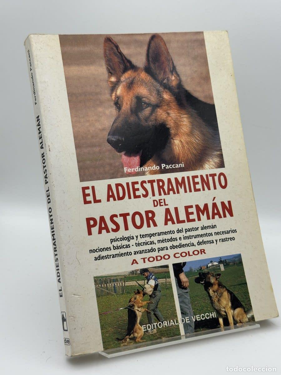 Libros de segunda mano: El Adiestramiento del Pastor Aleman - Ferdinando Paccani