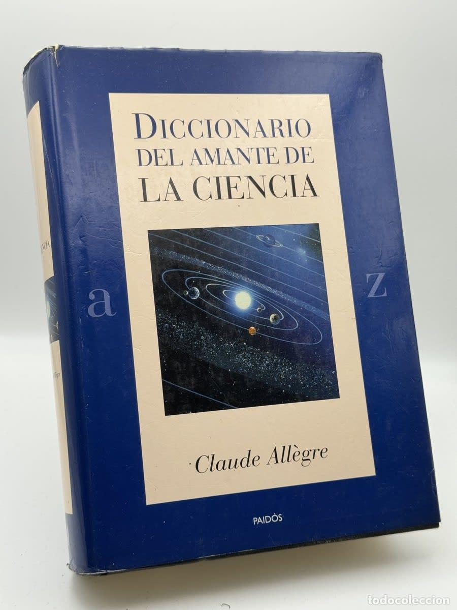 Libros de segunda mano: Diccionario del amante de la ciencia - Claude All&egrave;gre