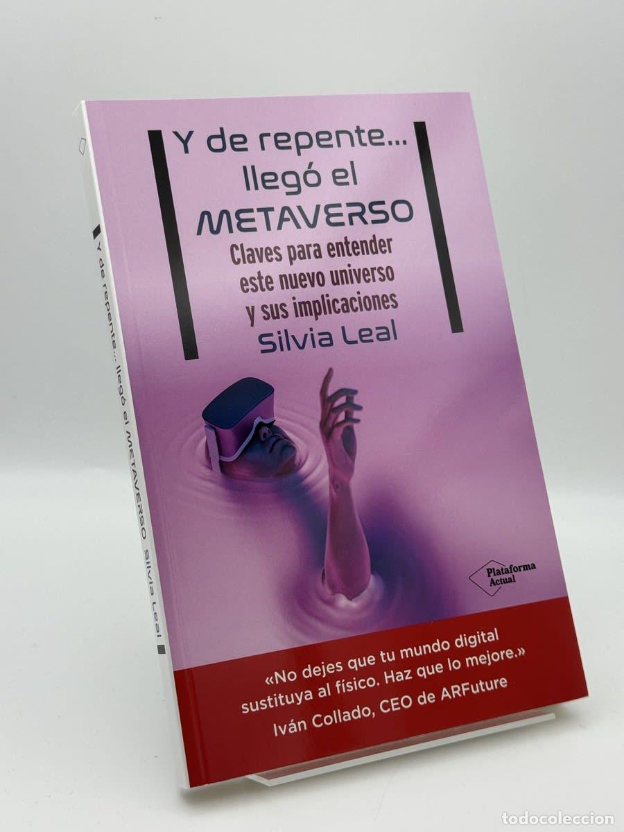 Libros de segunda mano: Y de repente&hellip; lleg&oacute; el metaverso - Silvia Leal