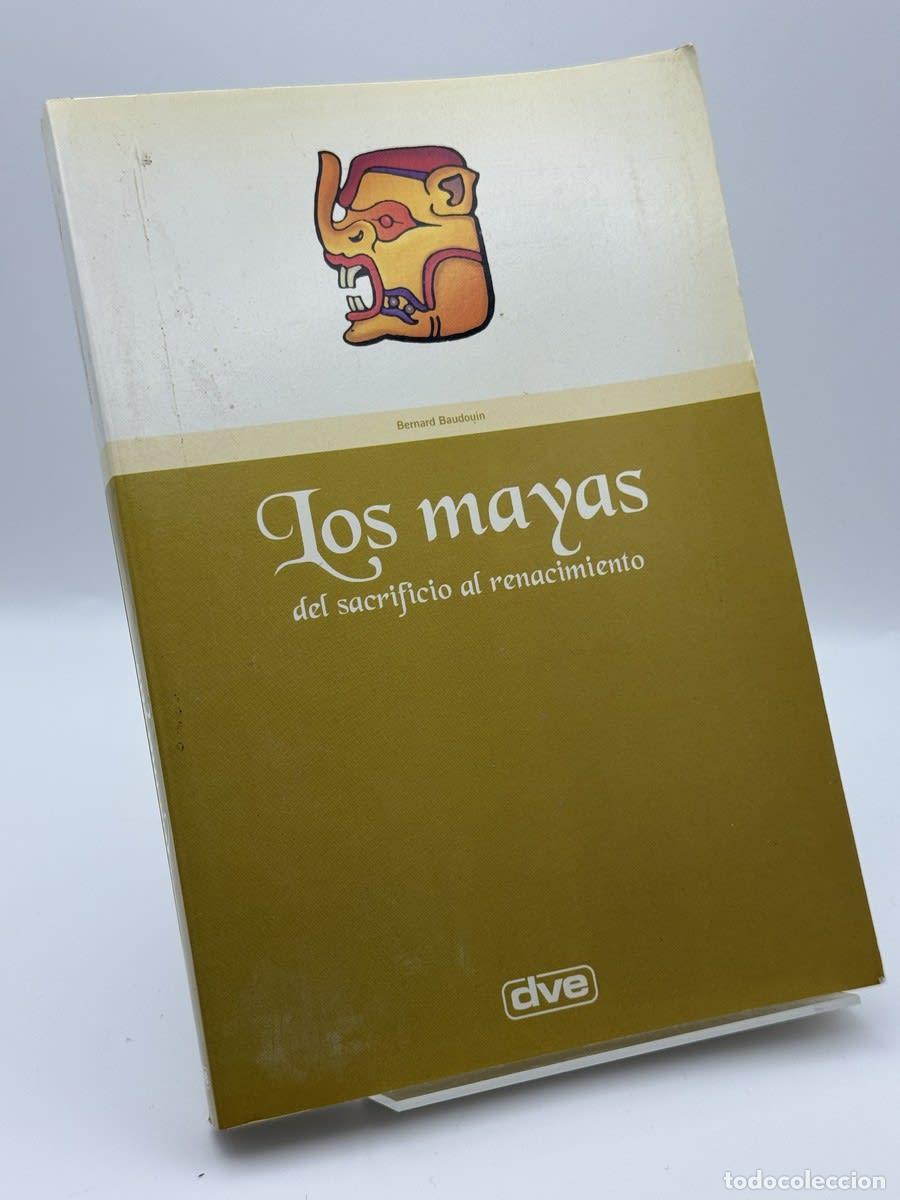 Libros de segunda mano: Los Mayas - Bernard Baudouin