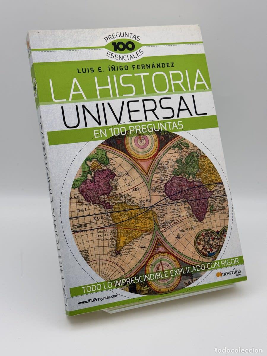 Libros de segunda mano: La Historia Universal en 100 preguntas - Luis E. &Iacute;&ntilde;igo Fern&aacute;ndez