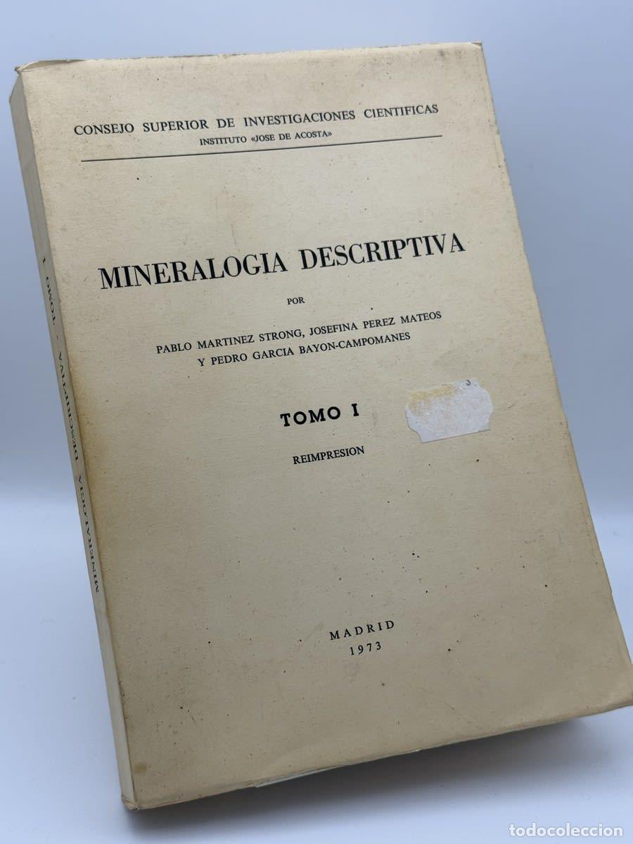 Libros de segunda mano: Mineralog&iacute;a descriptiva - Pablo Mart&iacute;nez Strong, Josefina P&eacute;rez Mateos, Pedro Garc&iacute;a