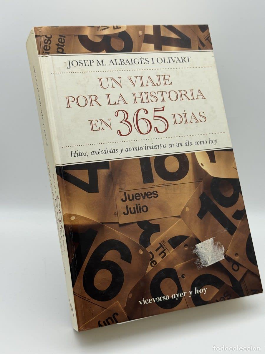 Libros de segunda mano: Un viaje por la historia en 365 d&iacute;as - Josep Maria Albaig&egrave;s i Olivart