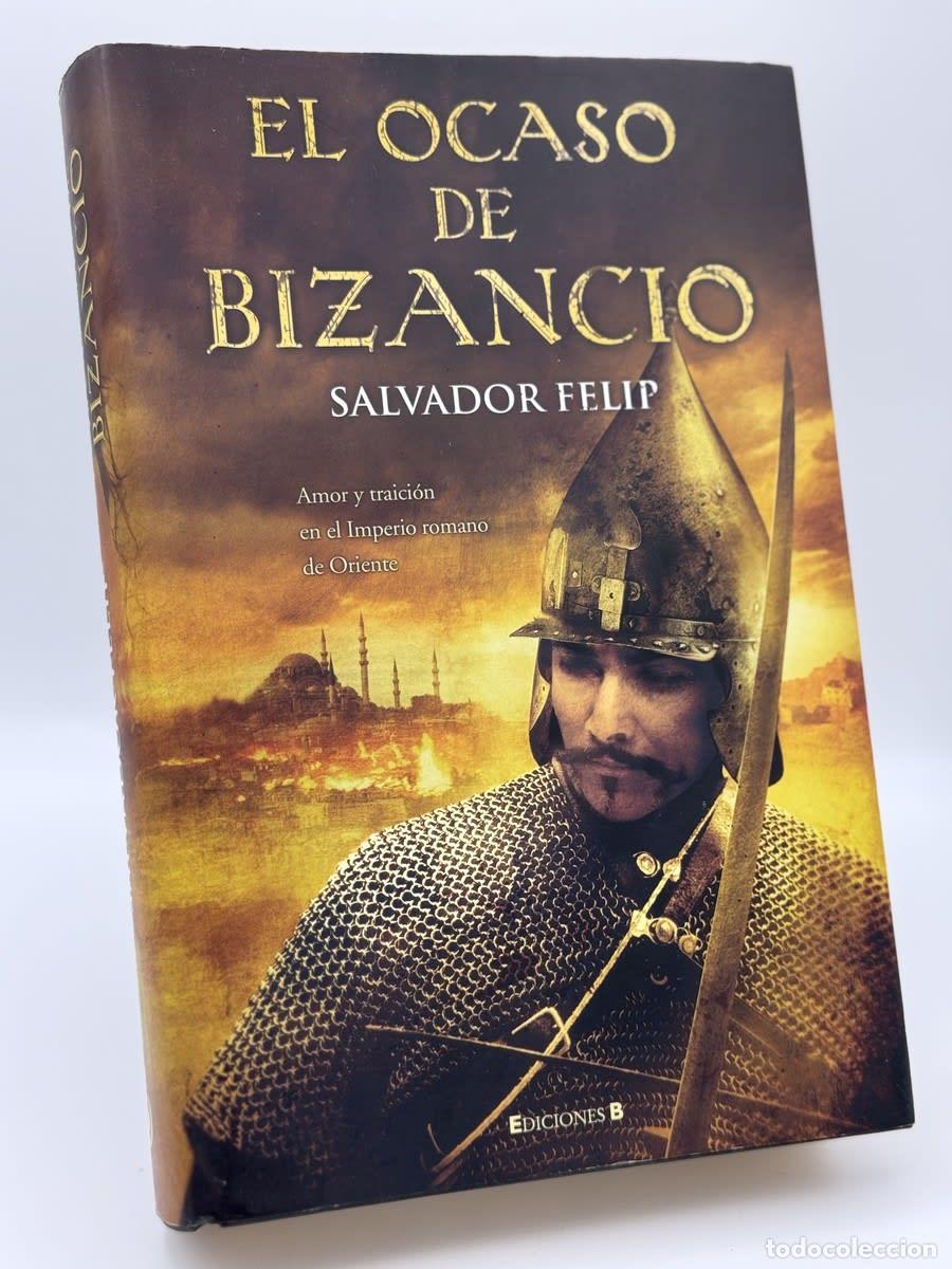 Libros de segunda mano: El ocaso de Bizancio - Salvador Felip