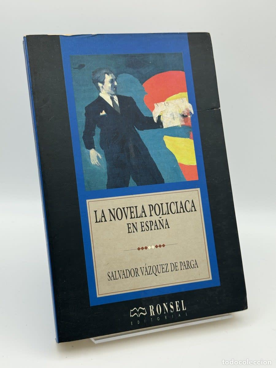 Libros de segunda mano: La novela policiaca en Espa&ntilde;a - Salvador V&aacute;zquez de Parga