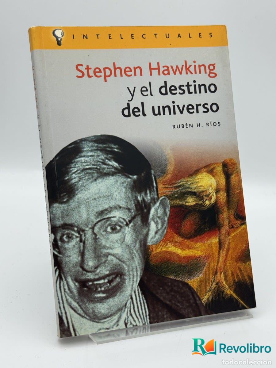 Libros de segunda mano: Stephen Hawking Y El Destino Del Universo - Ruben H. Rios