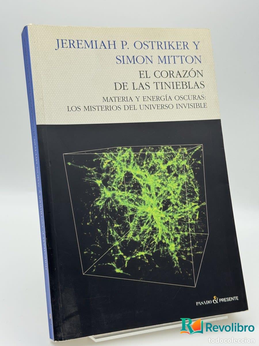 Libros de segunda mano: El coraz&oacute;n de las tinieblas - Jeremiah P. Ostriker - Jeremiah P. Ostriker, Simon Mitton