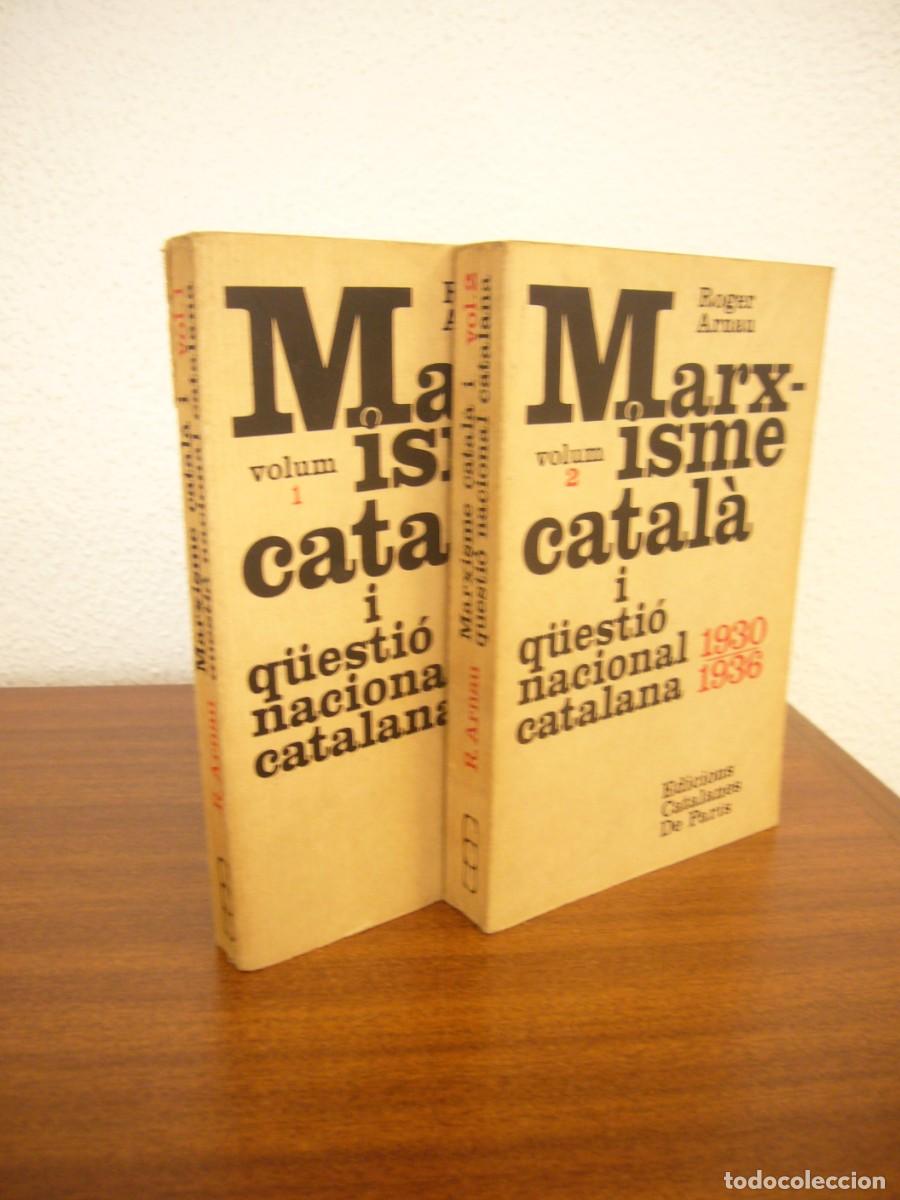 Libros de segunda mano: ROGER ARNAU: MARXISME CATAL&Agrave; I Q&Uuml;ESTI&Oacute; NACIONAL CATALANA 1930-1936 V. 1 I 2 (PAR&Iacute;S, 1974)