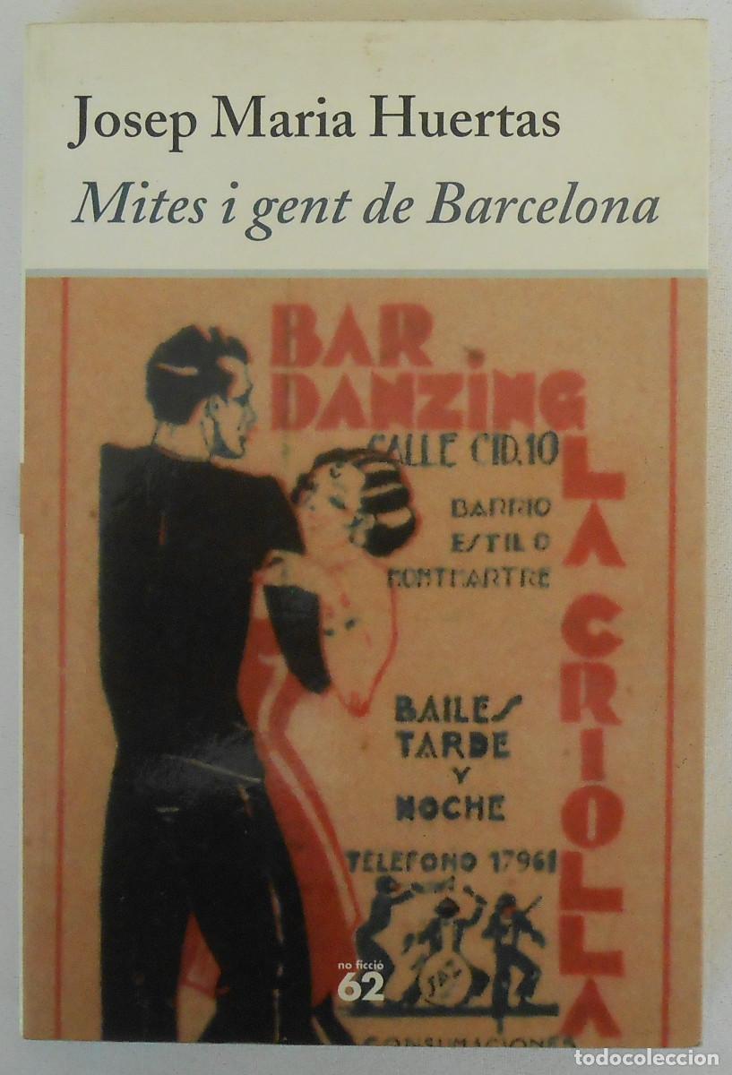 Libros de segunda mano: MITES I GENT DE BARCELONA - JOSEP MARIA HUERTAS