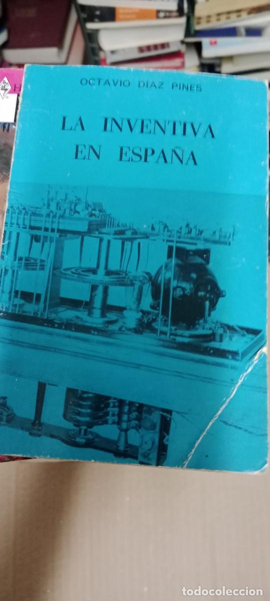 Libros de segunda mano: LA INVENTIVA EN ESPA&Ntilde;A. DIAZ PINES, OCTAVIO LIBRO CU-05 - Foto 1