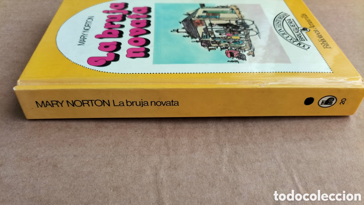 Libros de segunda mano: La bruja novata. Mary Norton. Biblioteca amarilla 20. Editorial bruguera, 1982. Libro - Foto 9