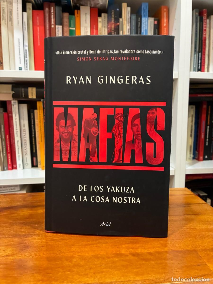 Libros de segunda mano: Mafias. De los Yakuza a la Cosa Nostra. Ryan Gingeras. Ariel