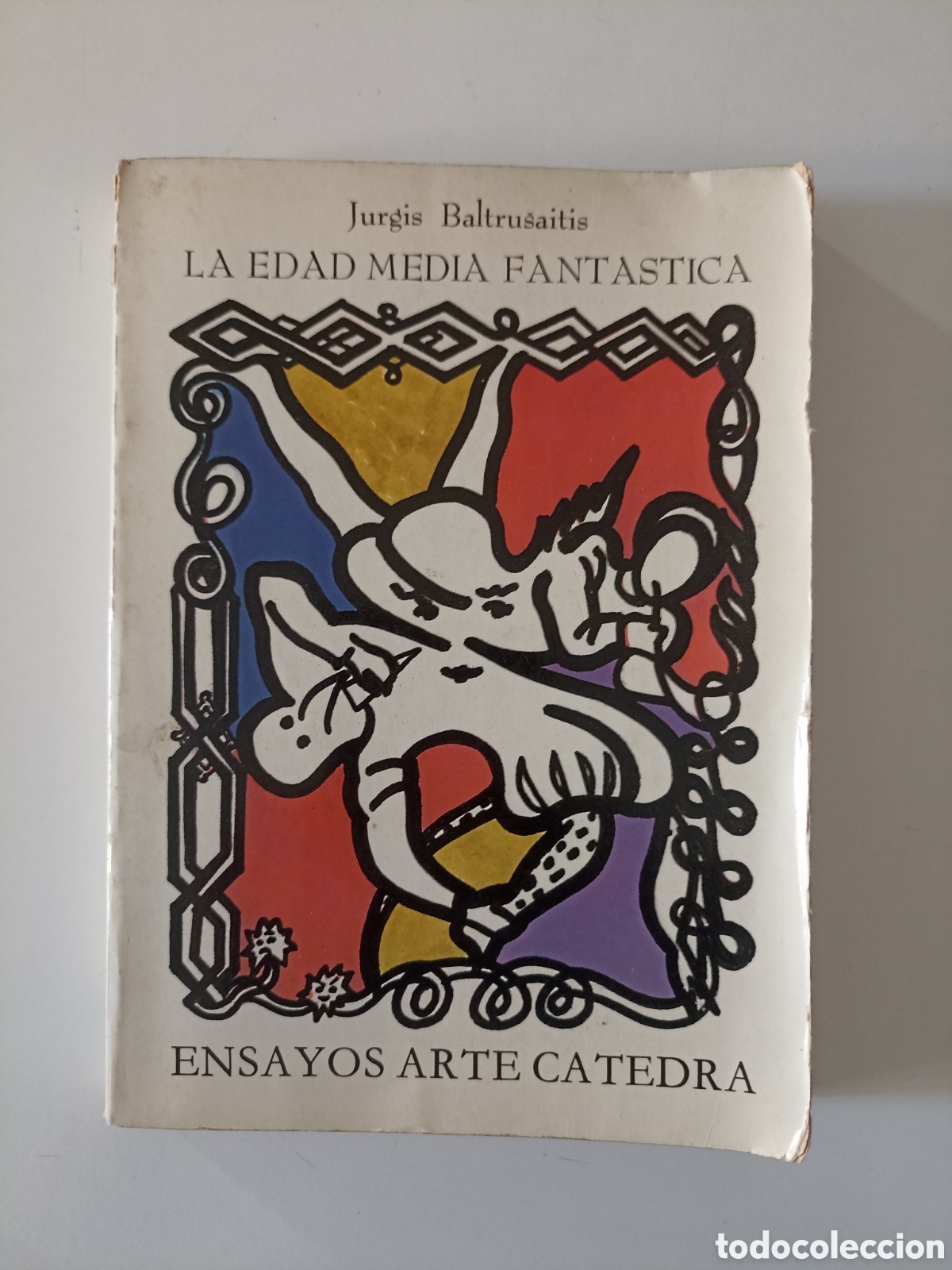 Libros de segunda mano: Jurgis Baltrusaitis - La Edad Media fant&aacute;stica (C&aacute;tedra, 1983) Ensayos Arte