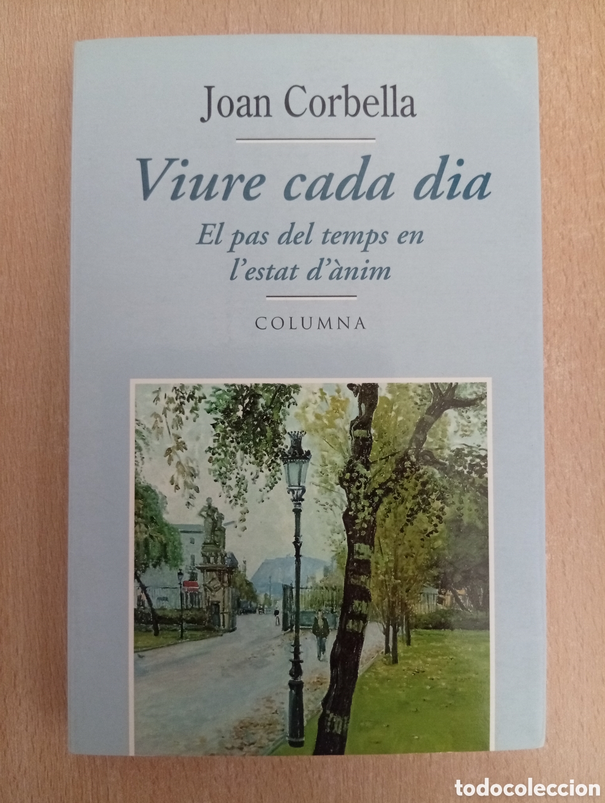 Libros de segunda mano: VIURE CADA DIA. Joan Corbella