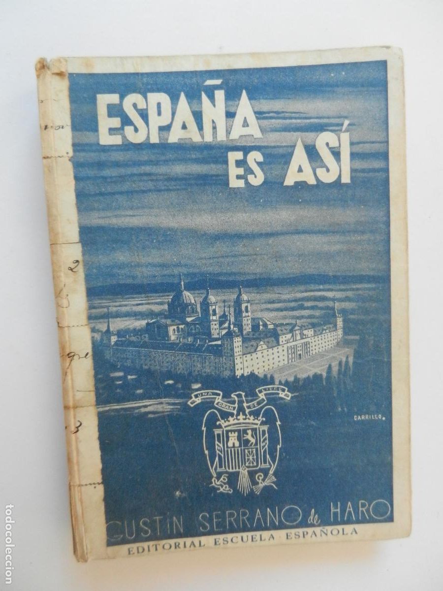 Libros de segunda mano: ESPA&Ntilde;A ES AS&Iacute; - AGUSTIN SERRANO DE HARO - 1942 - IMPRENTA SOLER