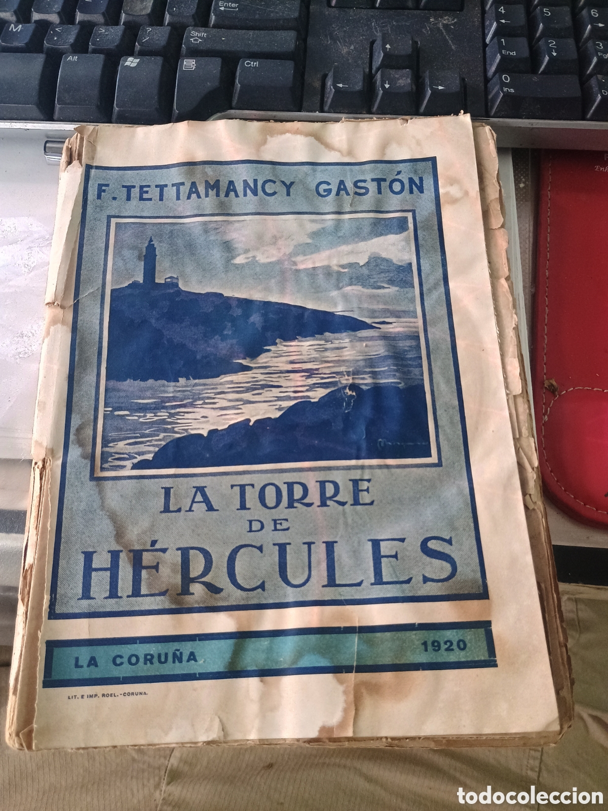Libros de segunda mano: TETTAMANCY GASTON La Torre de H&eacute;rcules. Impresiones acerca de este antiqu&iacute;simo faro