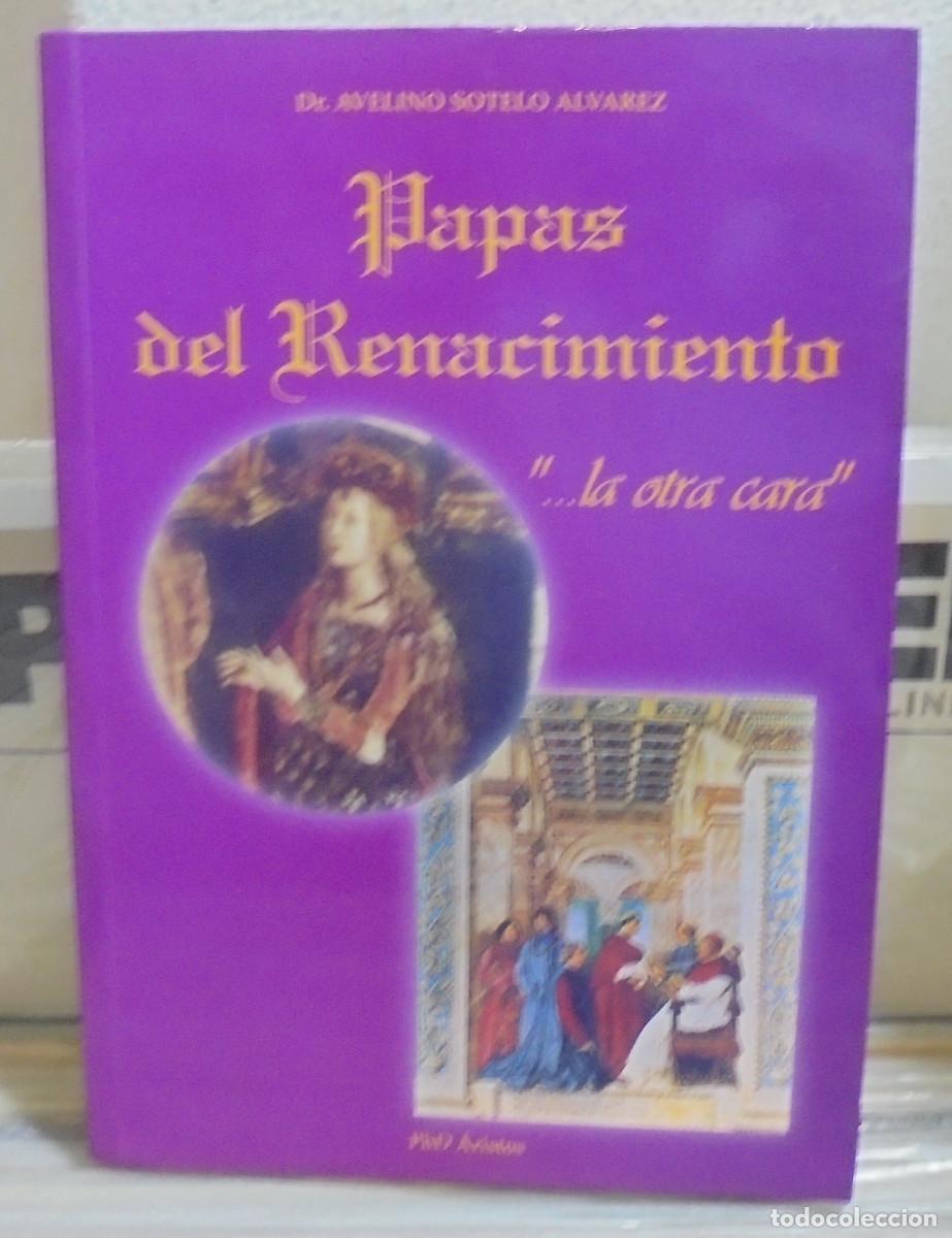 Libros de segunda mano: Papas del Renacimiento, la otra cara. Avelino Sotelo Alvarez