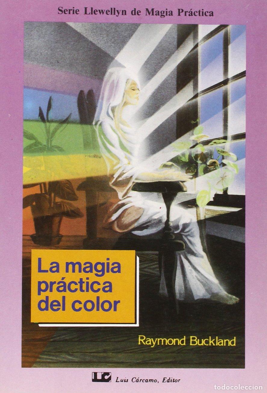 Libros de segunda mano: La Magia Pr&aacute;ctica del Color (SIN COLECCION)