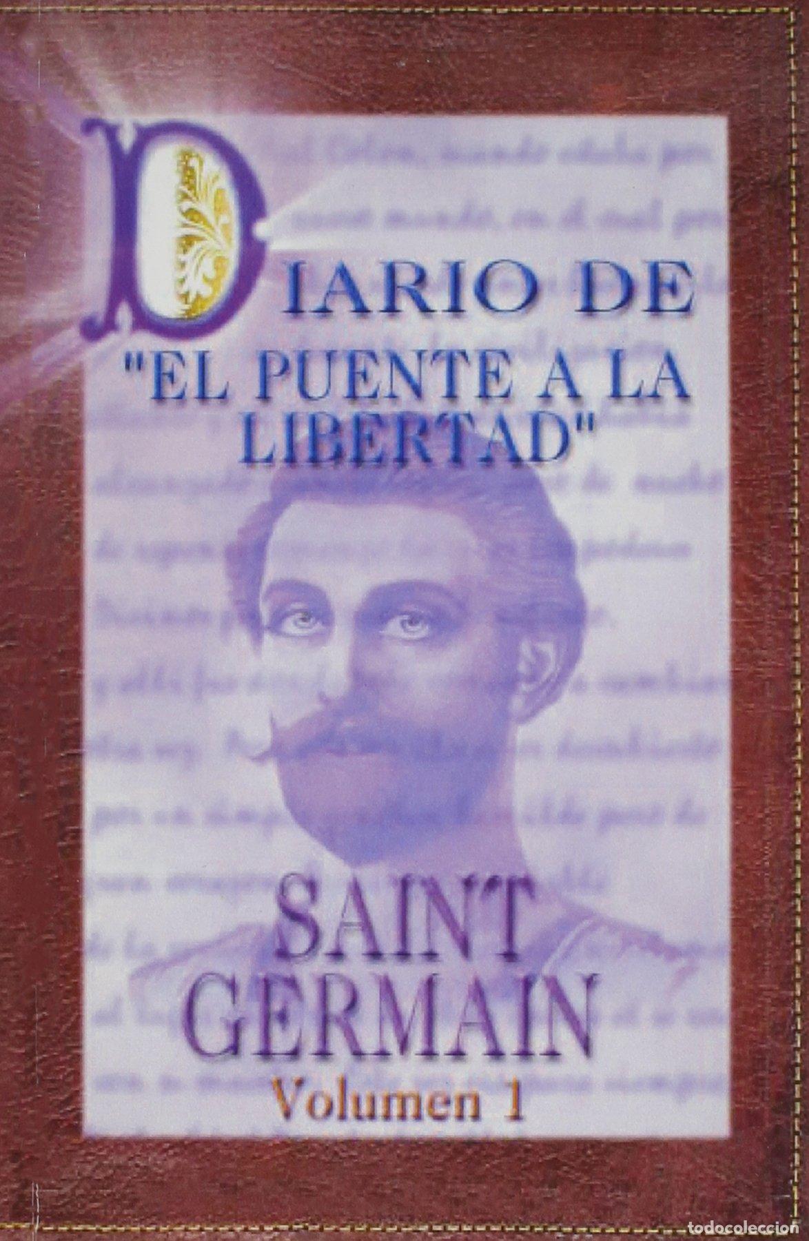 Libros de segunda mano: Diario de El Puente a la Libertad - Saint Germain: Volume 1